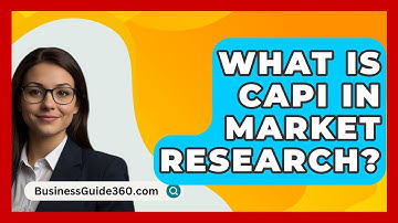 What Is CAPI In Market Research? - BusinessGuide360.com