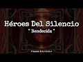 Héroes Del Silencio - Bendecida //Letra