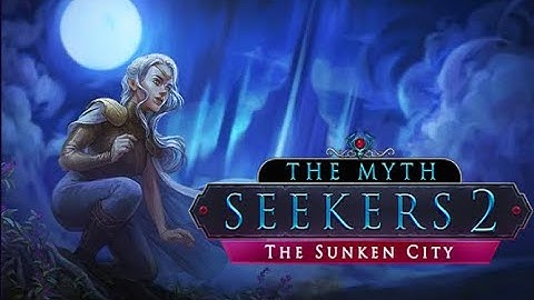 The Myth Seekers: The Sunken City FULL GAMEPLAY WALKTHROUGH
