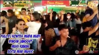 FULL DJ KONTES MUDA MUDI || BINGIN JANGGUT MUARA KELINGI MUSI RAWAS || EGITA MINI MUSIC