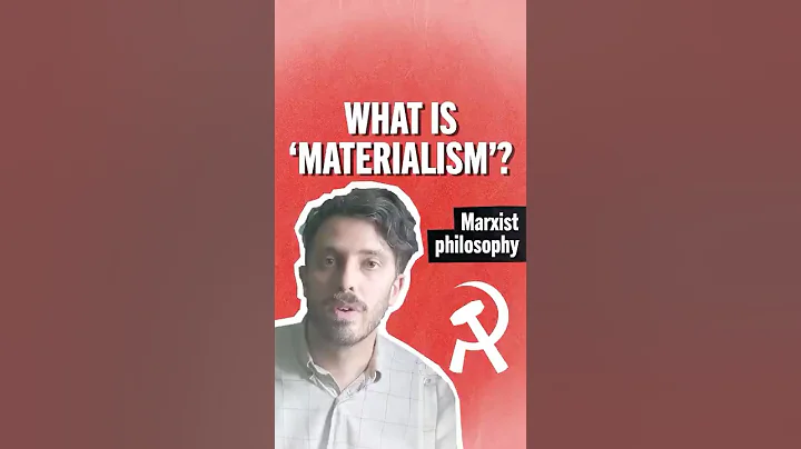 Marxist explains 'materialism' and 'idealism'