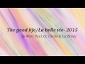 Capture de la vidéo La Belle Vie (2015): By Marc Paul, Cc Currie & Liz Brady