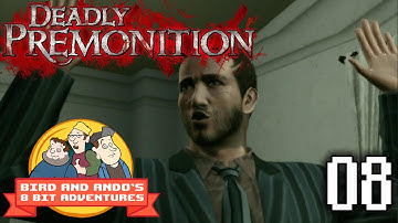 Deadly Premonition (Part 8) | Bird and Ando