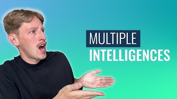 Multiple Intelligences: The 8 Intelligences Explained!