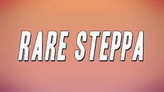 2Rare - Rare Steppa (Lyrics)