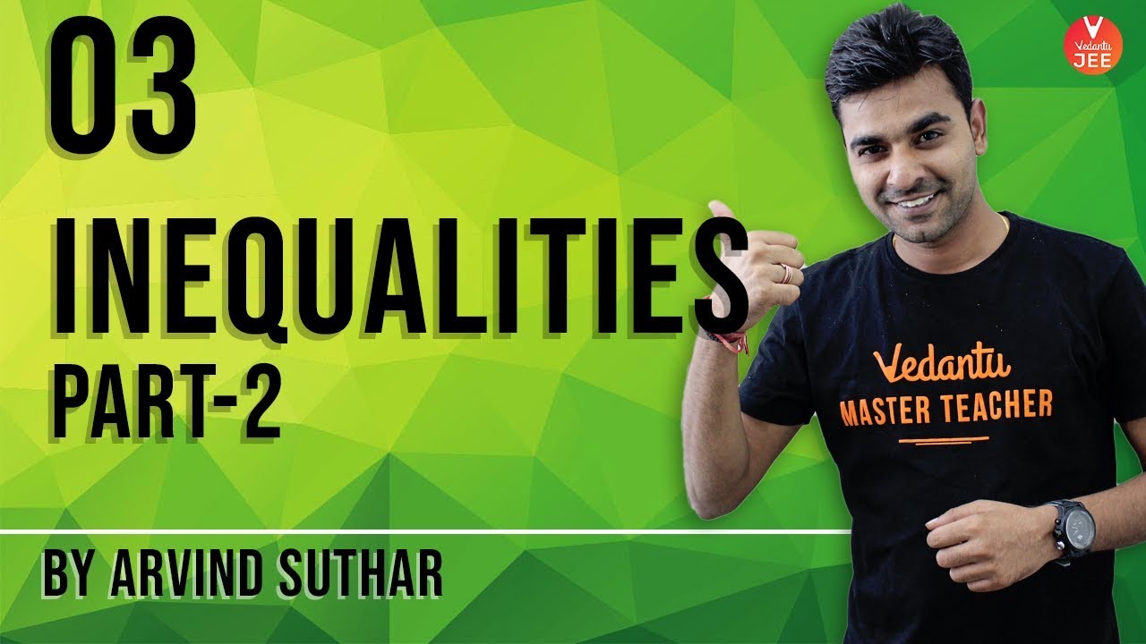 Linear Inequalities Part 2 Lecture-3 | Basic Mathematics | Class 11 Maths | JEE MAINS | Vedantu