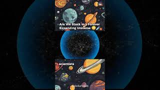 We Are Stuck In A Constantly Expanding Universe ?☄️| universe  astronomy hubble