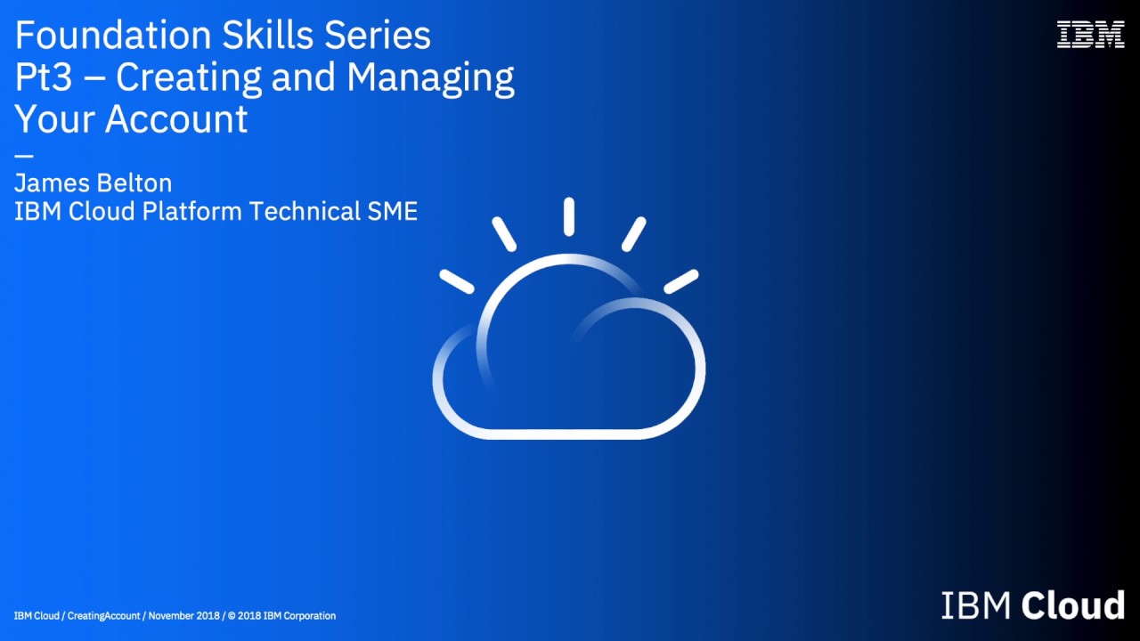 IBM Cloud Foundation Skill Series - The Different Account Types - YouTube