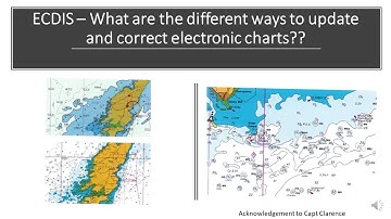 ECDIS - What are the different ways to update and correct charts??