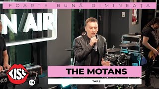 THE MOTANS - Tare (Live @ Foarte Bună Dimineața) Resimi