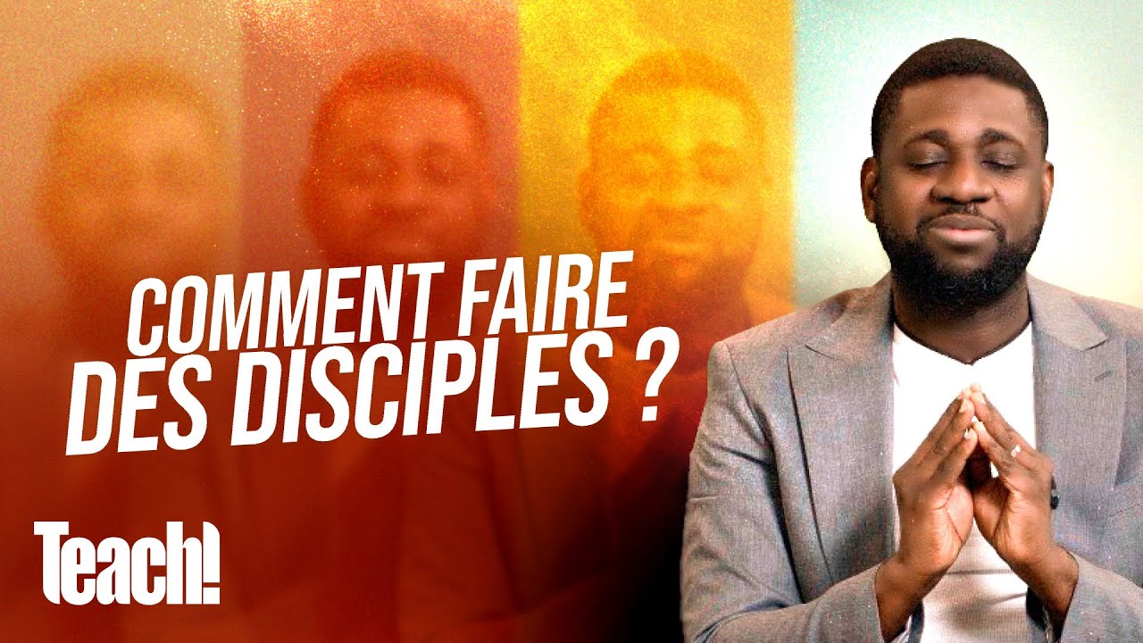 Comment faire des disciples ? - Teach! - Athoms Mbuma - YouTube