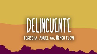 Tokischa, Anuel AA, Ñengo Flow - Delincuente (Letra/Lyrics)