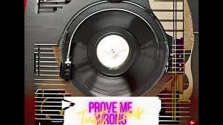 JUST LUIS - PROVE ME WRONG (ANDY GRAPE RMX)