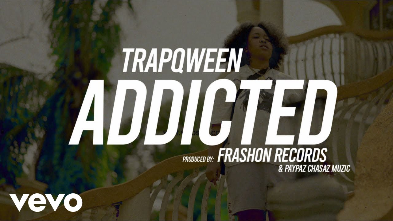 TrapQween, Frashon - Addicted (Official Music Video) ft. Lady Timry auf YouTube ansehen TrapQween, Frashon - Addicted (Official Music Video) ft. Lady Timry auf YouTube ansehen