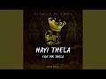 Hayi Thela (For Mr Thela) (feat. KingEzoCPT & Dj Xanny)