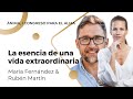 La esencia de una vida extraordinaria con María Fernández & Rubén Martín | ÁNIMA