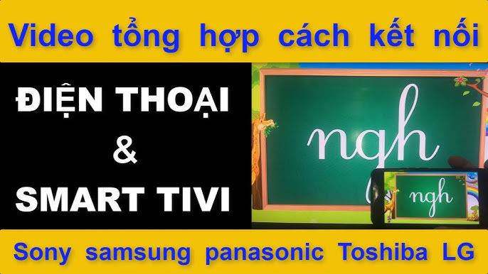Tự học máy tính b26, cách kết nối điện thoại với tivi thông minh ...