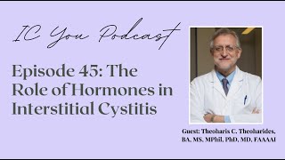 The Role of Hormones in Interstitial Cystitis with Dr. Theoharides screenshot 5