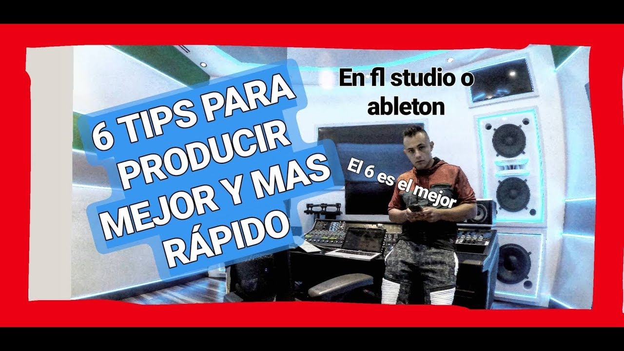 💡 6 TIPS - para producir música mejor (MAS RAPIDO !)  