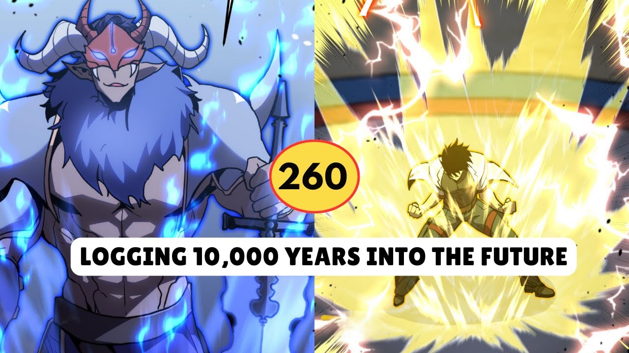 Logging 10000 Years into the Future Chapter 260 - YouTube