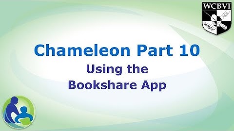 Chameleon Part 10: Using the Bookshare App