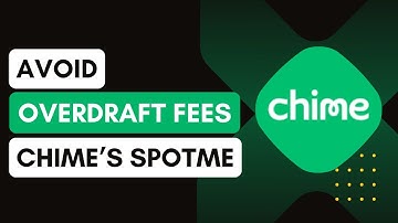 How to Avoid Overdraft Fees with Chime SpotMe !