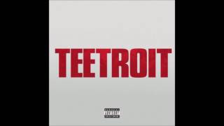 Tee Grizzley - "TEETROIT"