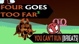 Four Goes Too Far² | You Can't Run [BFBeats] | +FLP