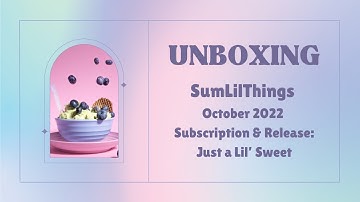UNBOXING: SumLilThings October 2022 Monthly Stationery Subscription & Release - Just a Lil’ Sweet