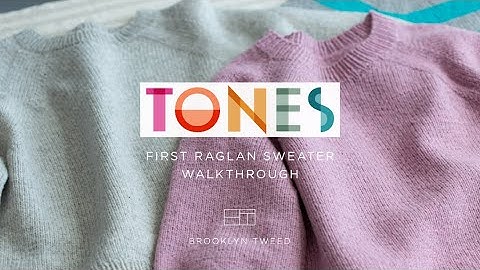 First Raglan Sweater Walkthrough #1 – Getting Started | Brooklyn Tweed