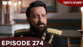 Abdulhamid - Episode 274