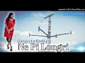 Ne Pilongri | Karbi Rap Song - Sangeeta Karbipi Mp3 Song