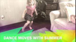 Dance Moves with Summer StankyLeg