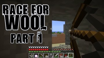 Race for Wool #2 Scrimmage - Part 1