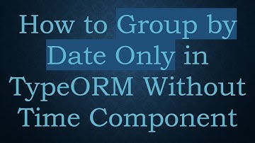 How to Group by Date Only in TypeORM Without Time Component