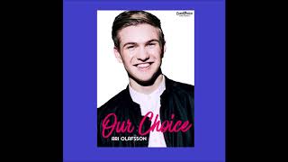 2018 Ari Ólafsson - Our Choice
