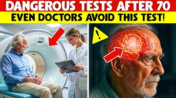 5 Health Checkups You Should Avoid After 70 That May Harm You More Than Help! Senior Health Tips