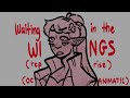 Waiting in the wings  oc animatic