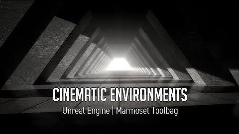 Cinematic Environment | Unreal Engine and Marmoset Toolbag