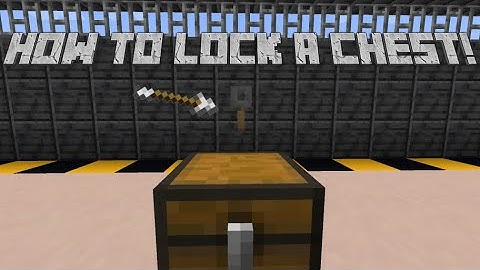 How to make a locked chest [MINECRAFT]