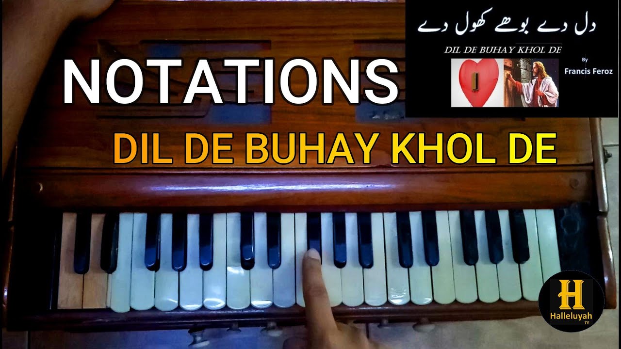 Dil De Buhay Khol de   SINGLE FINGER HARMONIUM NOTATIONS   Masihi Geet Pastor Francis Feroz