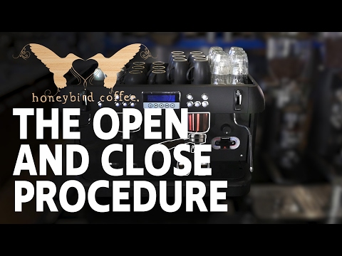 BARISTA TRAINING SERIES - Part 2 -  Open and Close Procedure