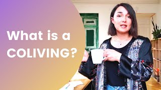 What is a coliving? Story #1
