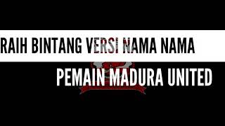 MERAIH BINTANG VERSI NAMA NAMA PEMAIN MADURA UNITED
