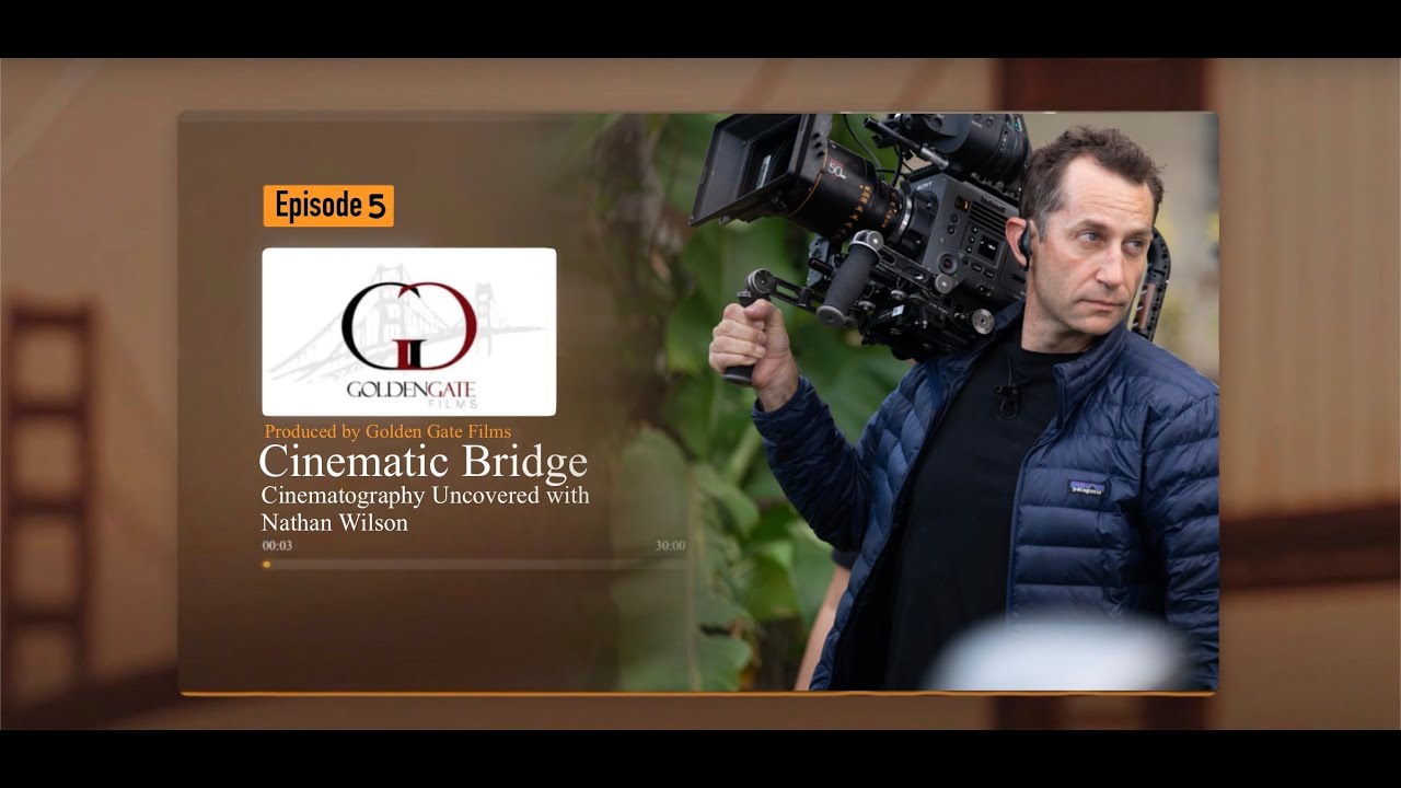 Episode #5 - Cinematographer Uncovered with Nathan Wilson - YouTube