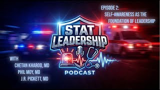 STAT Leadership Episode 2- Self-Awareness as the Foundation of Leadership