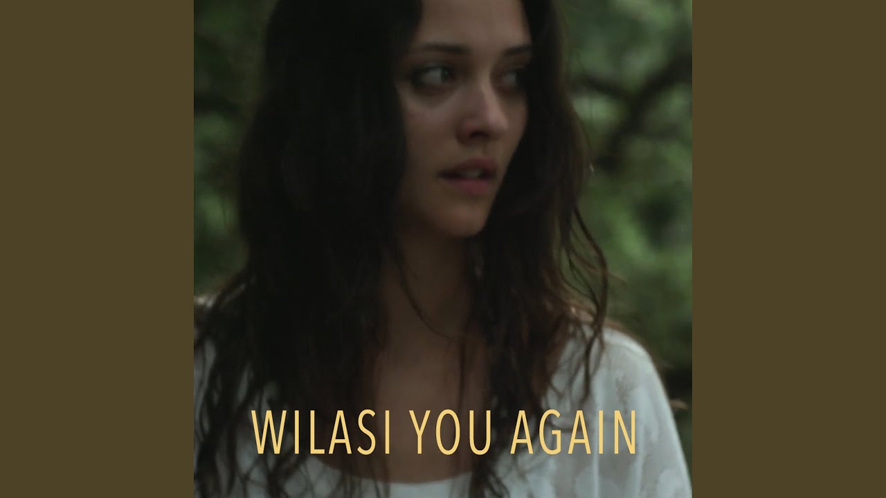 Wilasi you again
