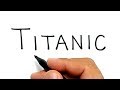 VERY EASY ! How to turn words TITANIC into CARTOON for KIDS / how to draw titanic