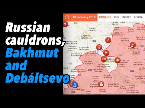 Russian cauldrons, Bakhmut and Debáltsevo