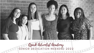 Senior Dedication Weekend 2022